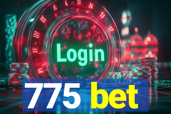 775 bet